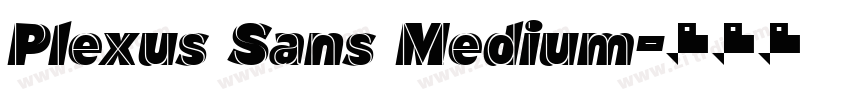 Plexus Sans Medium字体转换